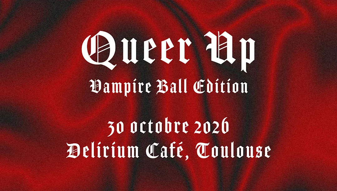 Queer Up : Vampire Ball
