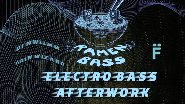 Ramen Bass: afterwork