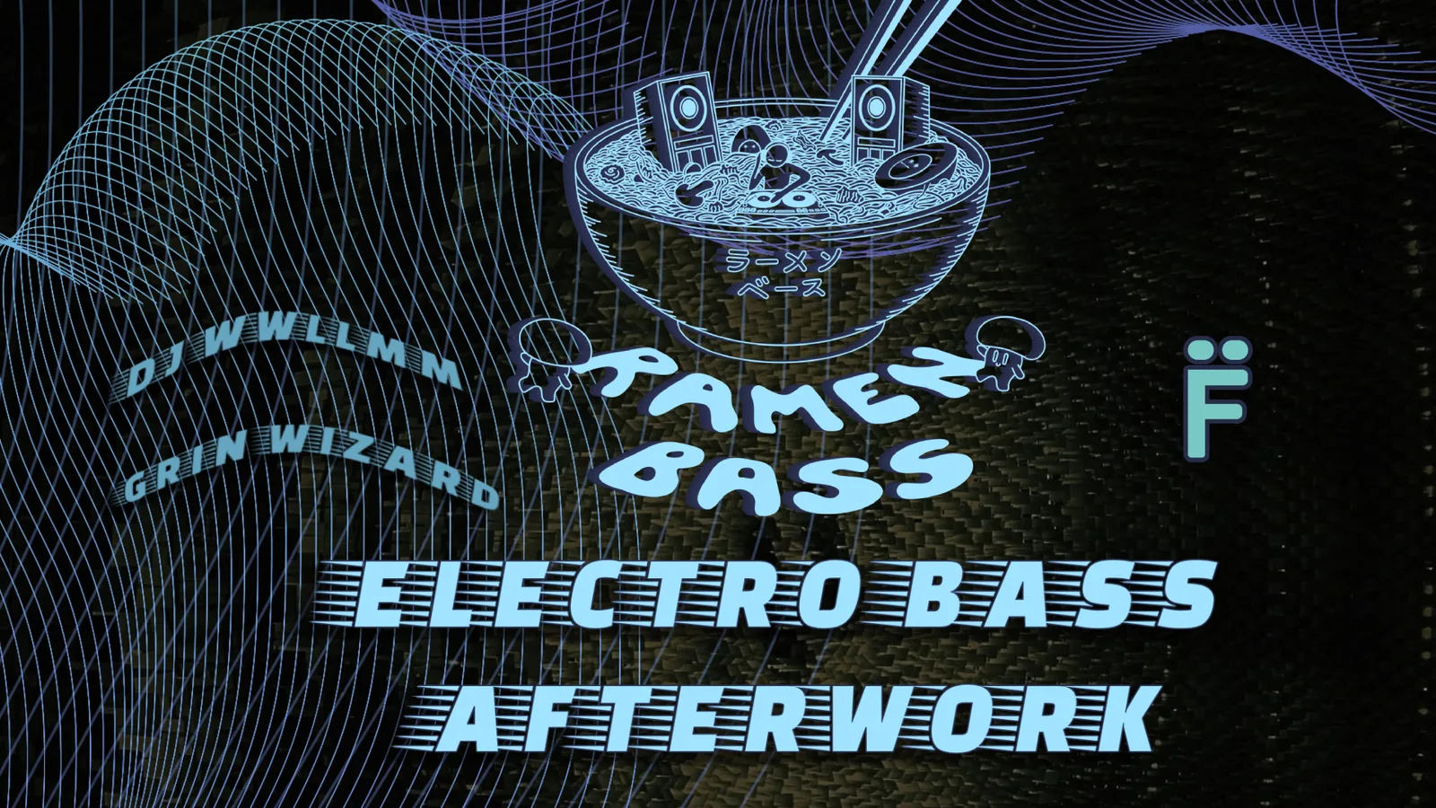 Ramen Bass: afterwork
