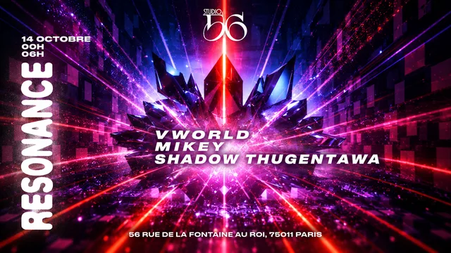 Résonance : Vworld, Mikey, Shadow Thugentawa