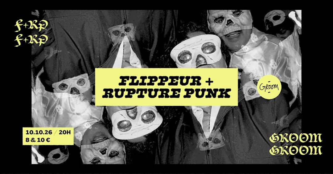 Rupture + Flippeur