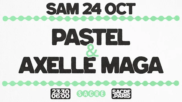 Pastel & Axelle Maga