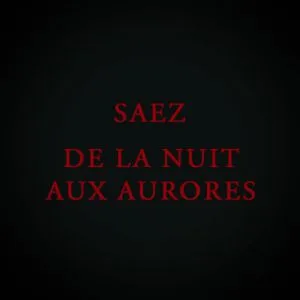 Saez - Les Maudits