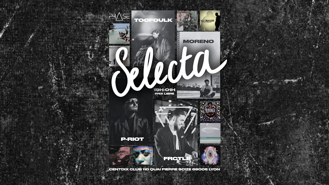 Selecta #1 avec Frctle, Moreno, P-Riot, Toofoulk