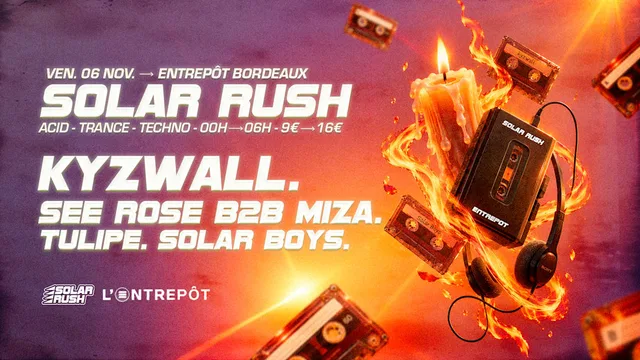 Solar Rush - Kyzwall, Miza b2b See Rose, Solar Boys, Tulipe