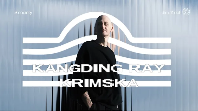S.society : Kangding Ray & more