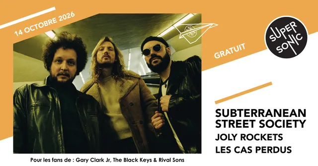 Subterranean Street Society - Joly Rockets - Les Cas Perdus