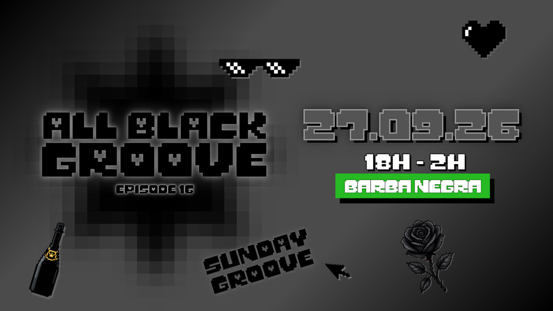 Sunday Groove - All Black Groove (Ep. 16)