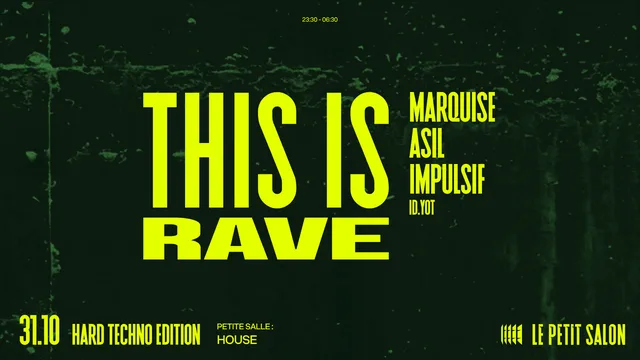 This Is Rave : Impulsif, Marquise b2b Asil