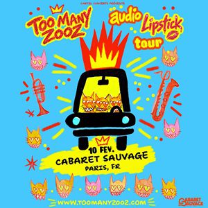 Too Many Zooz : Audio Lipstick Tour