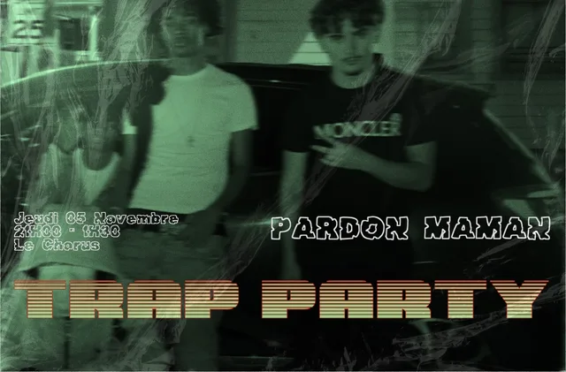 Trap Party Pardon Maman
