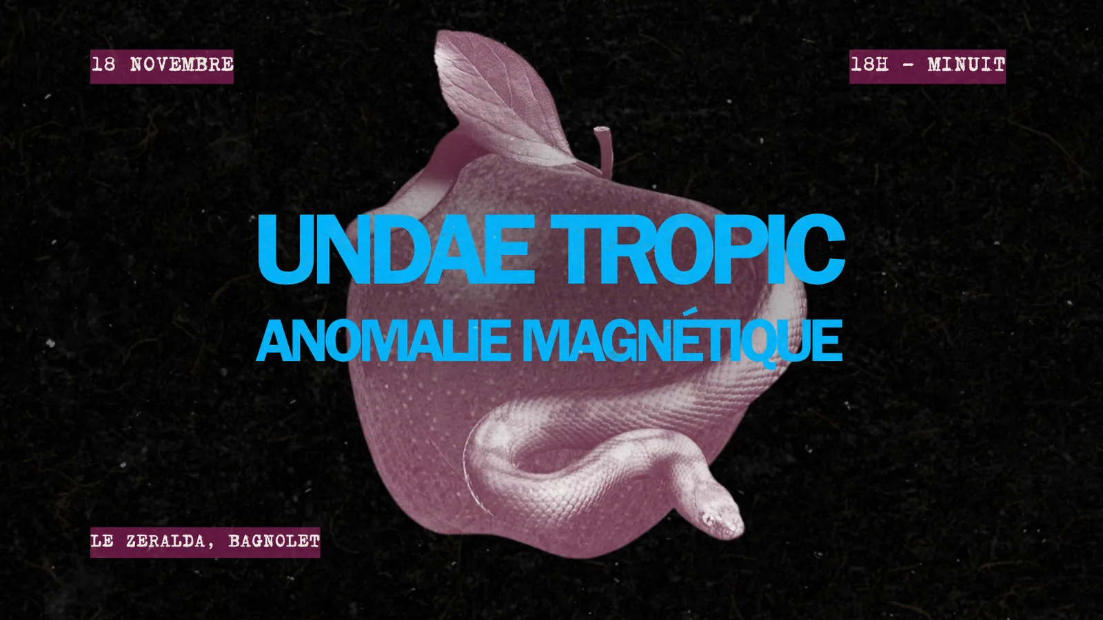 Undae Tropic + Anomalie Magnetique