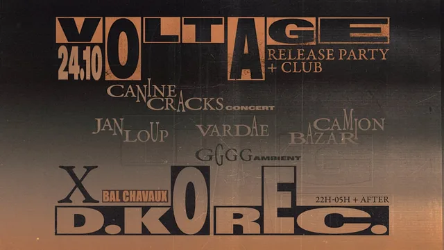 Voltage x D.KO Records : Canine Cracks, Vardae, Jan Loup, Camion Bazar