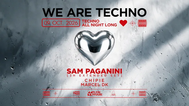 We Are Techno XXL inv. Sam Paganini (3h), Chipie & Marcel DK