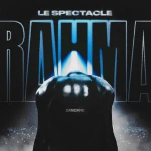 Zamdane - Le spectacle Rahma